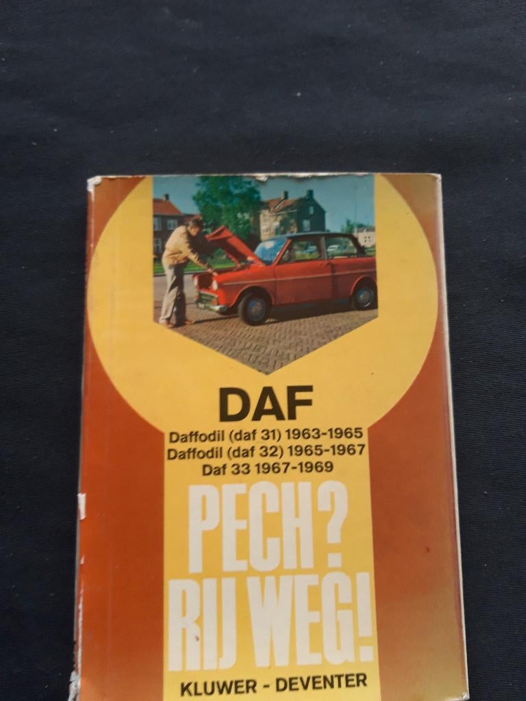 boekje Pech? Rij weg ! Daf 31 – 32 – 33 1963-'69, Ophalen of Verzenden