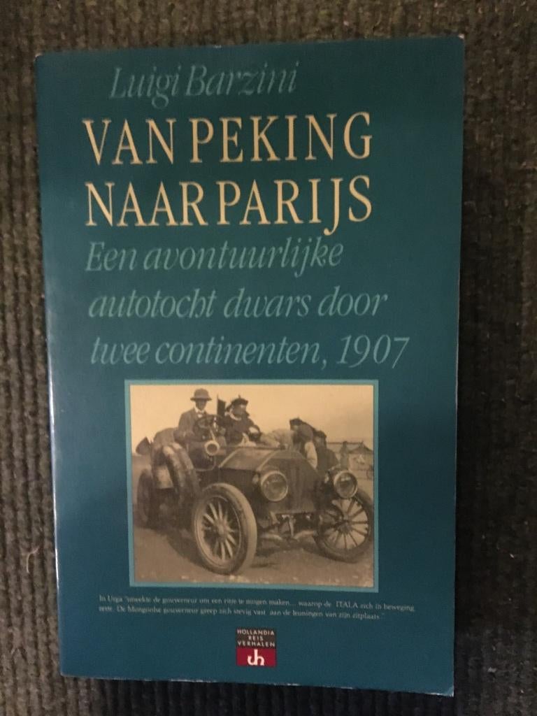 Van Peking naar Parijs ; door Luigi Barzini #Mongolie, Ophalen of Verzenden, Zo goed als nieuw, Luigi Barzini, Azië