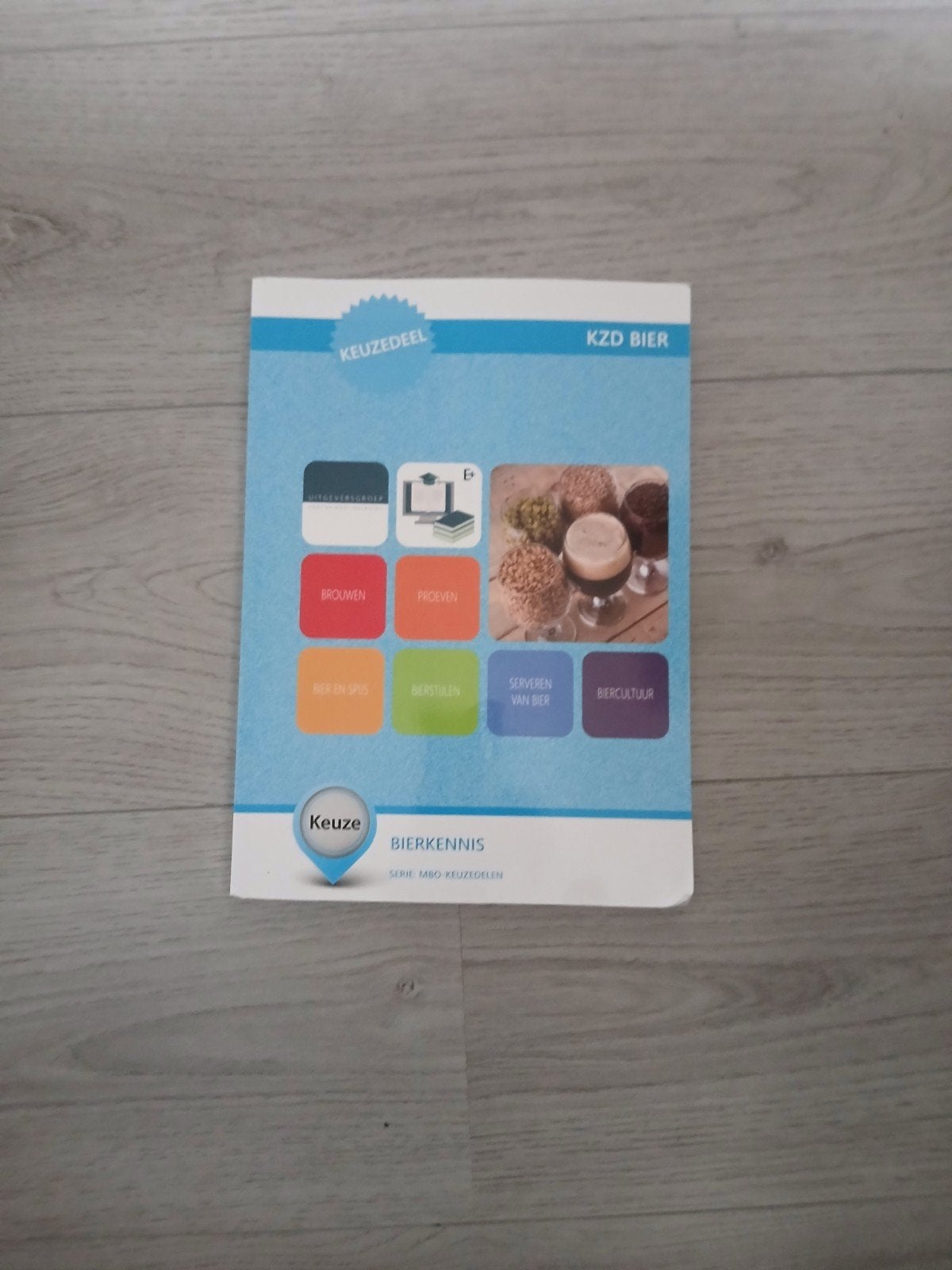 Keuzedeel Bierkennis MBO - Brouwen, Proeven, Serveren, Boeken, Ophalen of Verzenden, Zo goed als nieuw, MBO