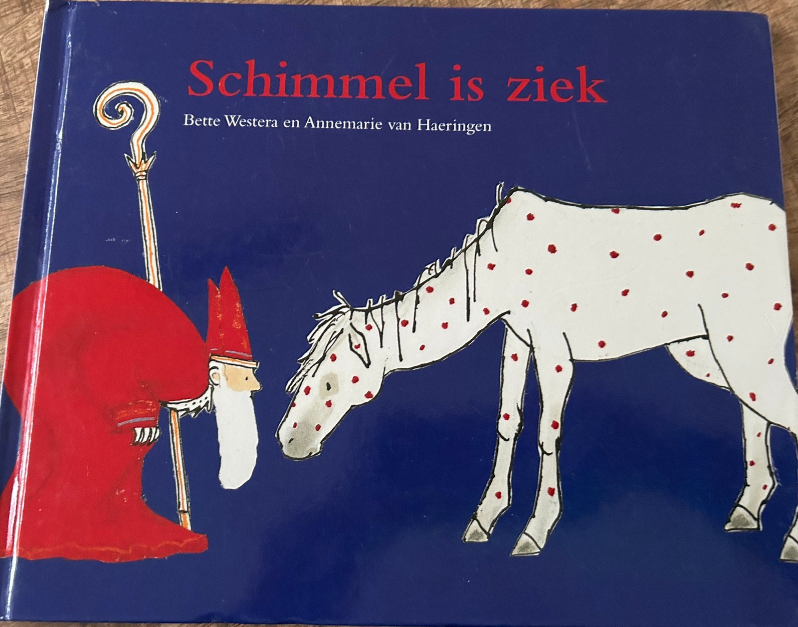 Schimmel is ziek Bette Westera, Annemarie van Haeringen, Ophalen of Verzenden, Gelezen