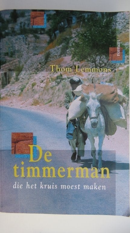 Christelijke roman: Thom Lemmons, De timmerman die het kruis, Ophalen of Verzenden, Zo goed als nieuw