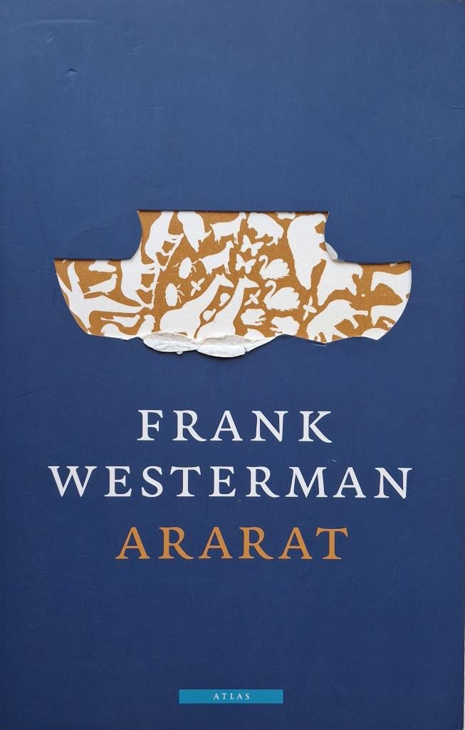 Frank Westerman - Ararat, Ophalen of Verzenden, Gelezen, Nederland