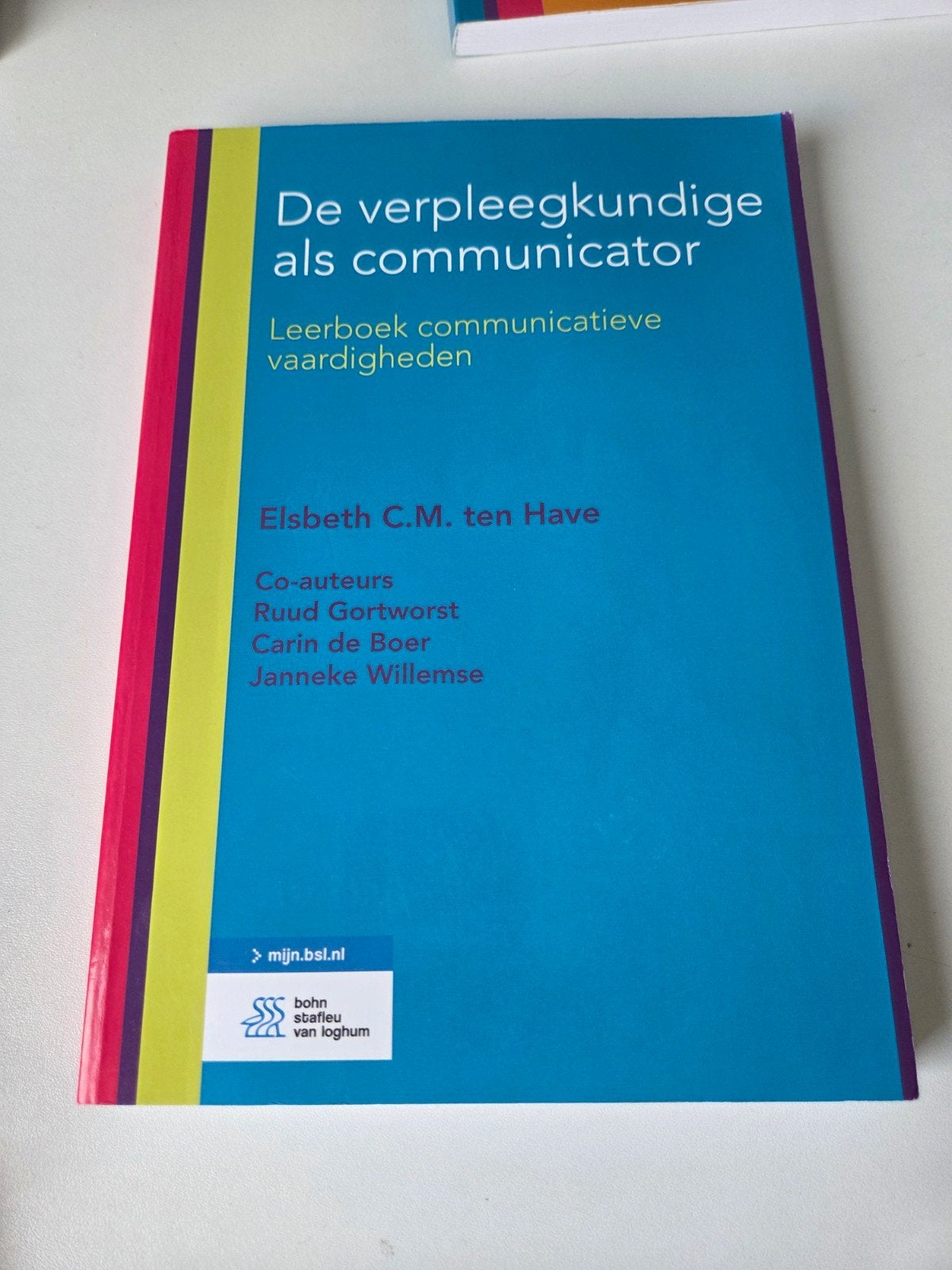 De verpleegkundige als communicator - Elsbeth ten Have, Boeken, Elsbeth C.M. ten Have, Zo goed als nieuw, Gamma, HBO