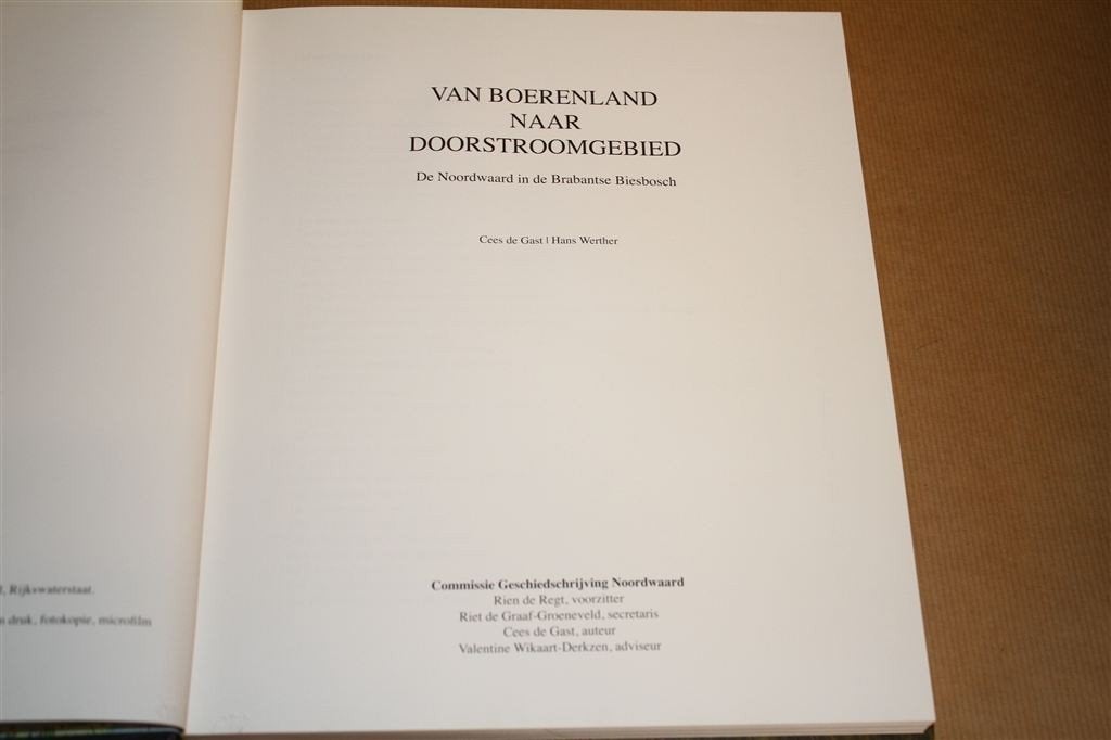 De Noordwaard in de Brabantse Biesbosch. Van boerenland..., Boeken, Geschiedenis | Stad en Regio, Ophalen of Verzenden, Gelezen