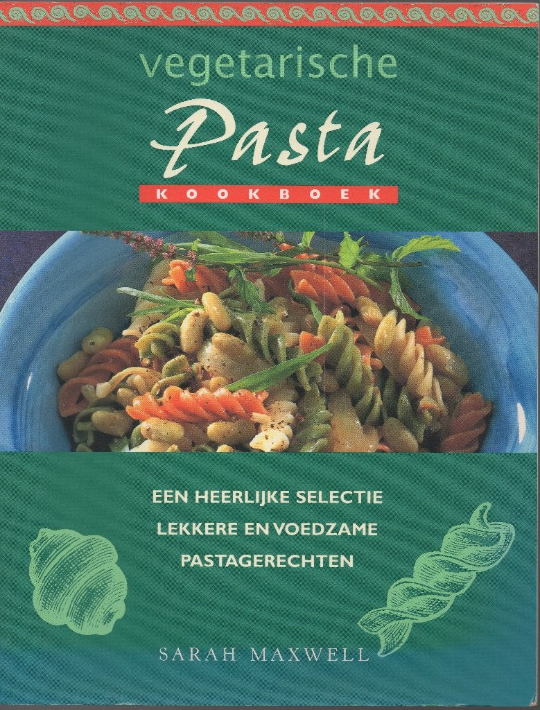 Vegetarische pasta, kookboek - Sarah Maxwell, Gelezen, Vegetarisch, Ophalen of Verzenden, Sarah Maxwell