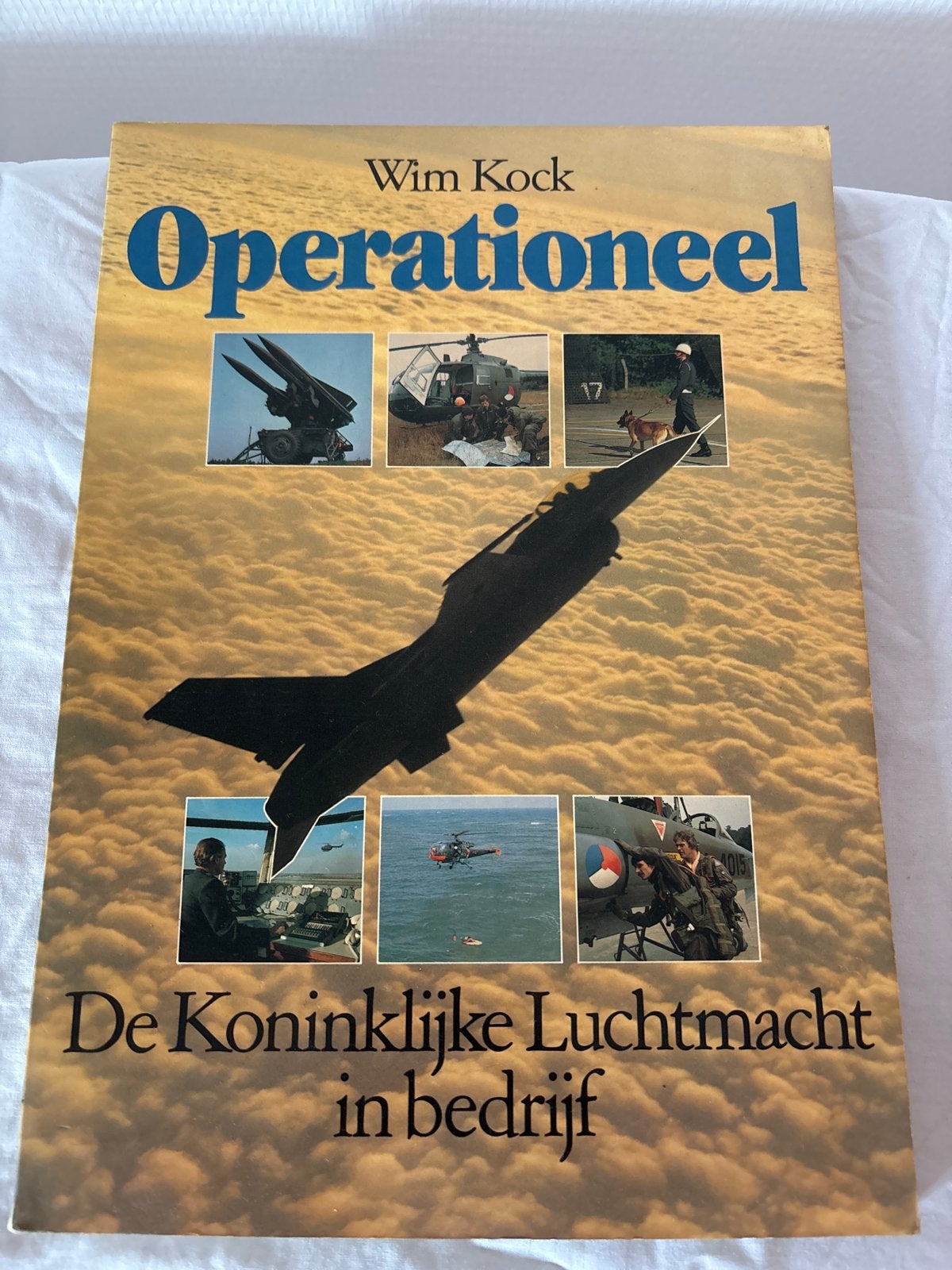 Operationeel: De Koninklijke Luchtmacht in bedrijf, Ophalen of Verzenden, Gelezen, Vliegtuig