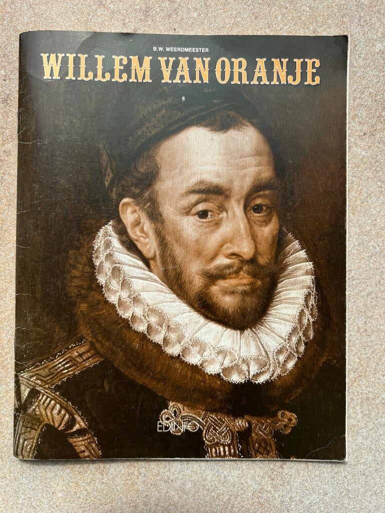 Willem van Oranje, Boeken, B.W. Weerdmeester, Ophalen of Verzenden, 20e eeuw of later, Gelezen