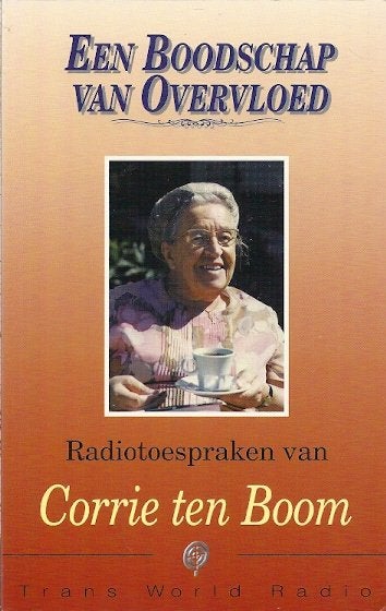 Een boodschap van overvloed / Corrie ten Boom., Ophalen of Verzenden, Zo goed als nieuw, Christendom | Protestants
