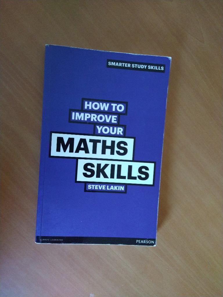 How to Improve your Maths Skills. Steve Lakin, Boeken, Ophalen of Verzenden, Alpha, Zo goed als nieuw, Niet van toepassing