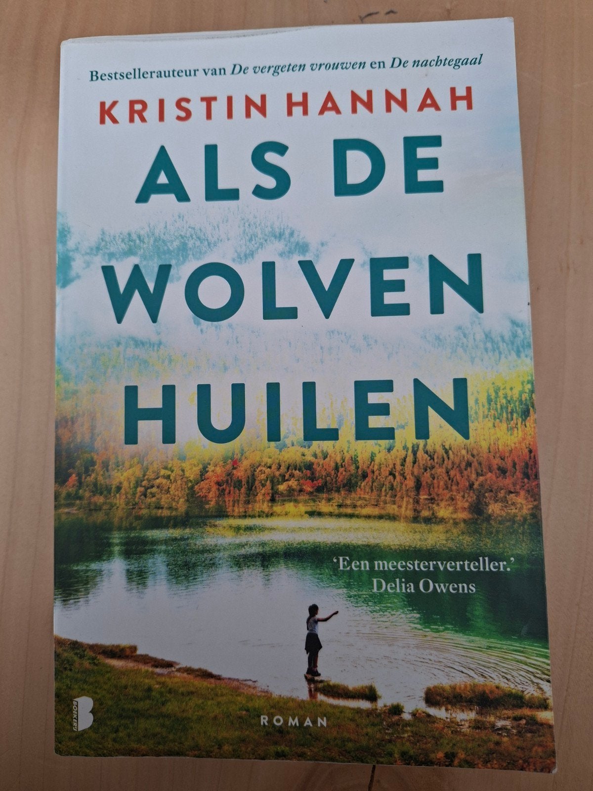 Kristin Hannah - Als de wolven huilen, Boeken, Ophalen of Verzenden, Gelezen, Kristin Hannah
