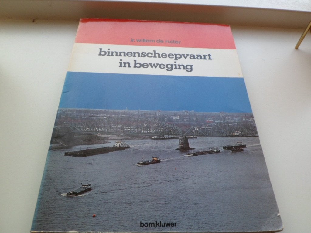 Binnenscheepvaart in bewegeing - Ir. Willem de Ruiter, Ophalen of Verzenden, Gelezen