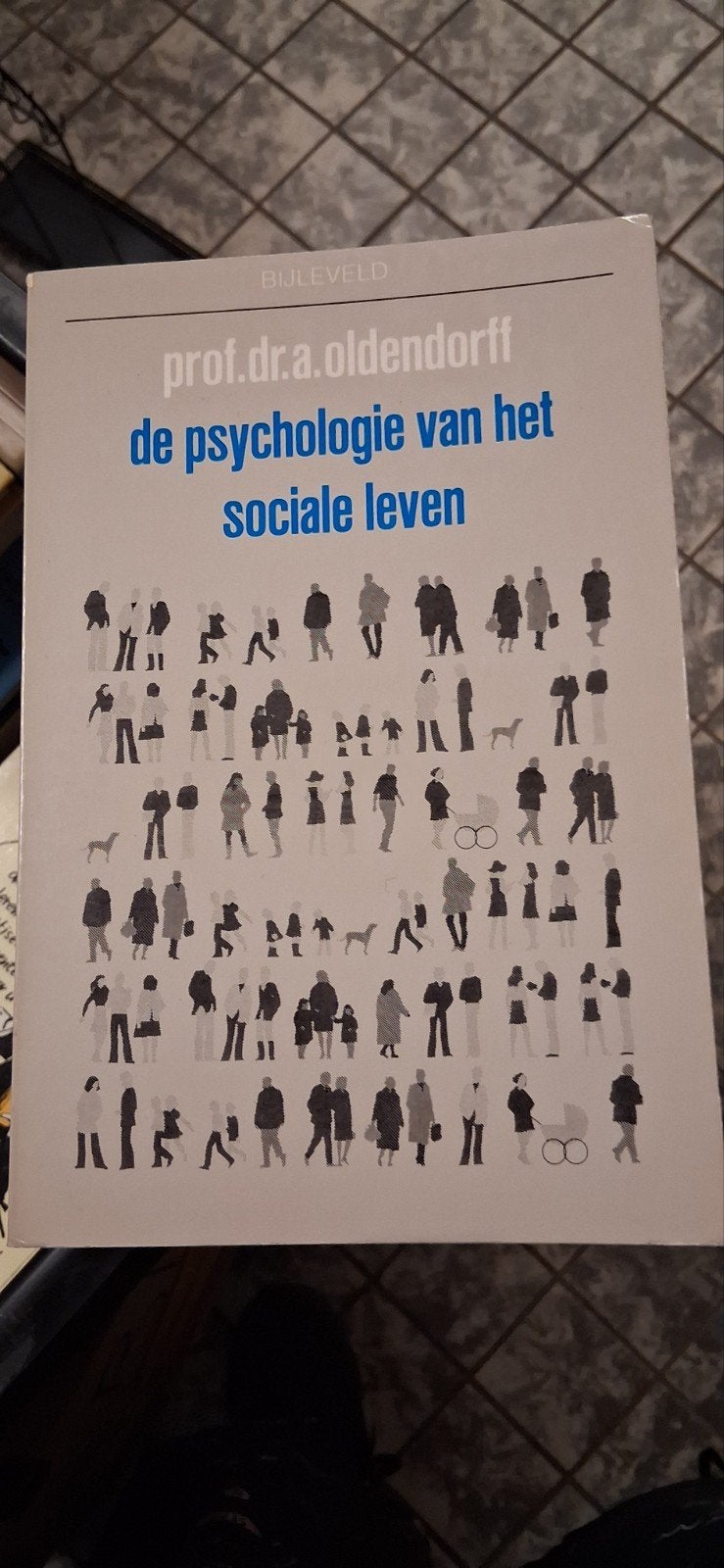De psychologie van het sociale leven -Prof. dr. A. Oldendorf, Ophalen of Verzenden, Gelezen, Sociale psychologie, Prof. dr. A. Oldendorff
