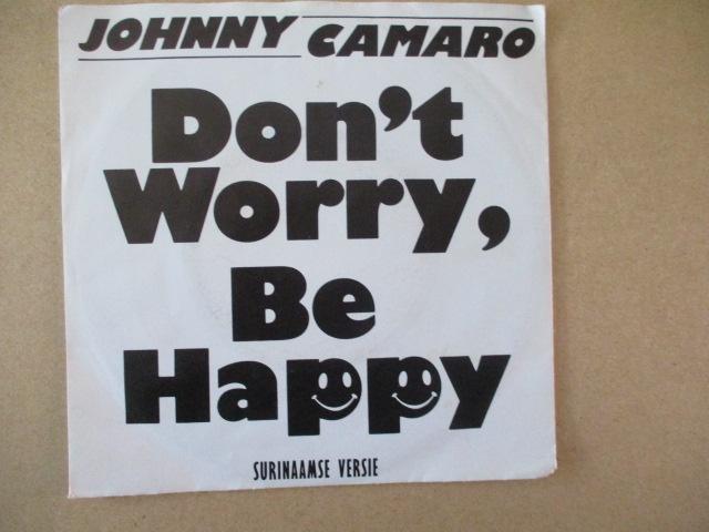 s1519 johnny camaro - don't worry be happy, Cd's en Dvd's, Vinyl Singles, Ophalen, Gebruikt, Overige genres