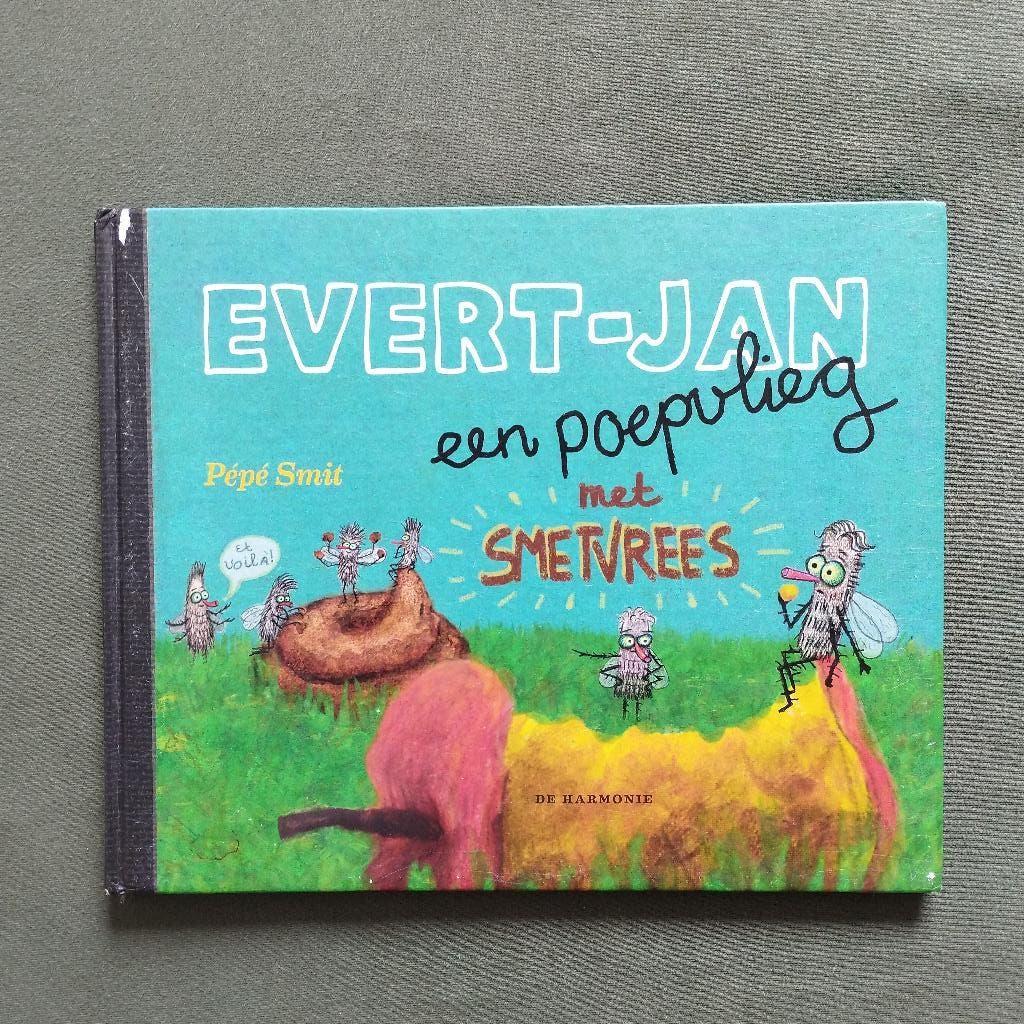 Evert-Jan, een poepvlieg met smetvrees - Pépé Smit, Gelezen, Fictie algemeen, Ophalen of Verzenden, Pépé Smit