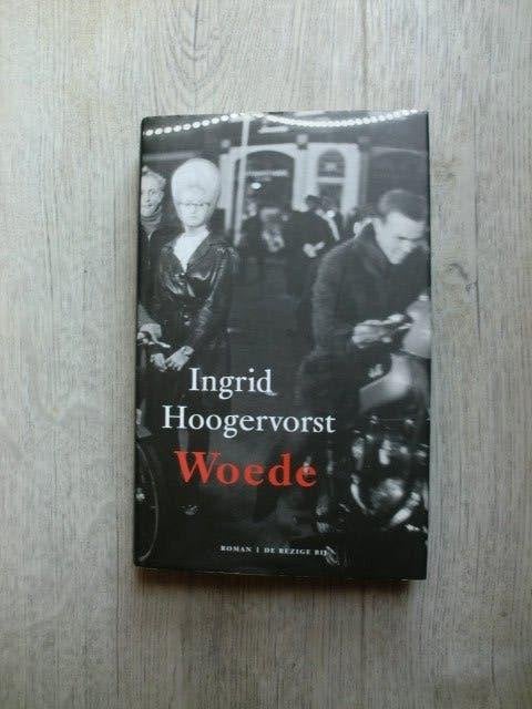 Ingrid Hoogervorst - Woede (Hardcover met stofomslag), Ophalen of Verzenden, Nieuw