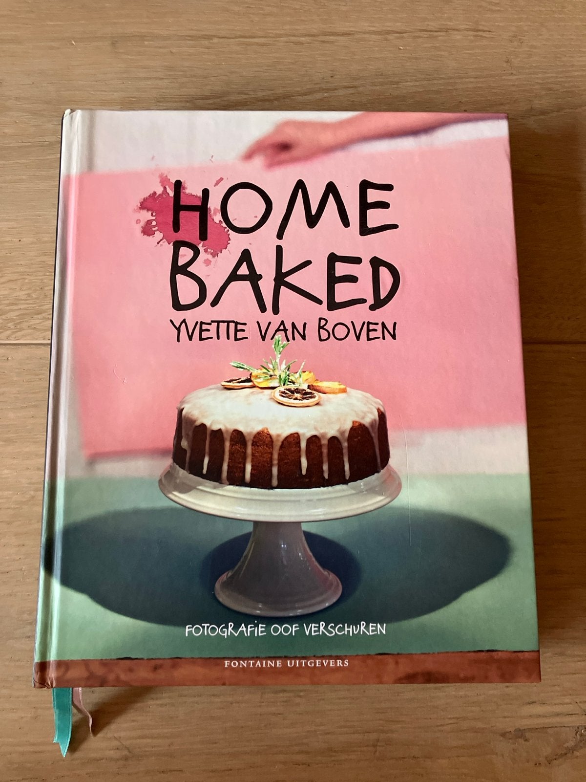 Yvette van Boven - Home baked, Ophalen of Verzenden, Zo goed als nieuw, Yvette van Boven, Taart, Gebak en Desserts