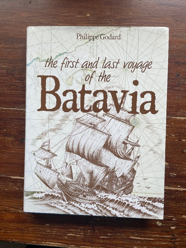 Philippe Godard The first and last voyage of the Batavia, Philippe Godard, Nieuw, Ophalen of Verzenden, 17e en 18e eeuw