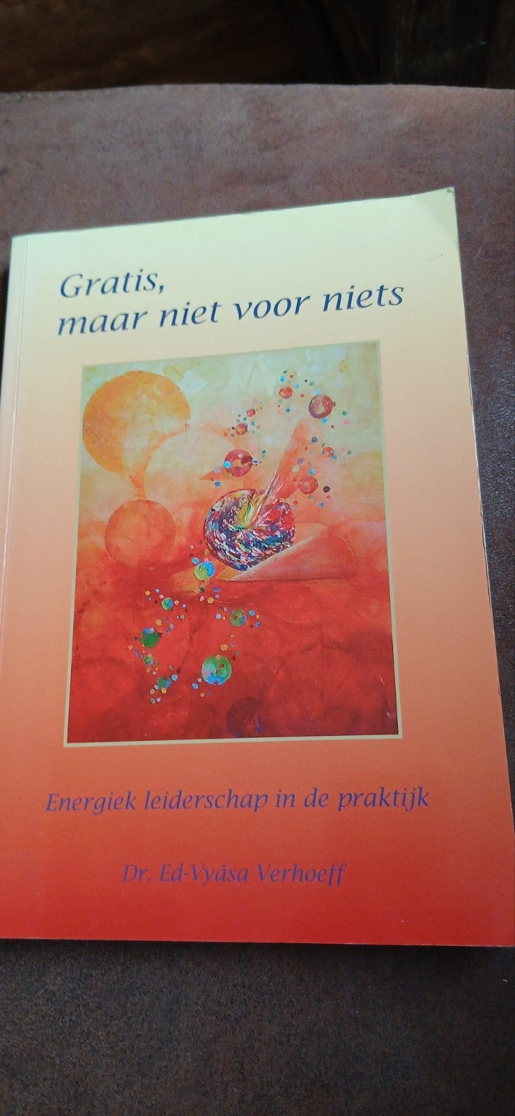 E.N.S. Verhoeff - Gratis maar niet voor niets, Ophalen, Zo goed als nieuw, Management, E.N.S. Verhoeff