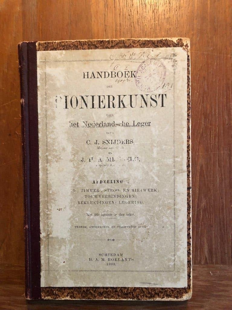 1902 Handboek der pionierkunst voor Ned. leger door C.J, Tweede Wereldoorlog, Verzenden, Zo goed als nieuw, Overige onderwerpen
