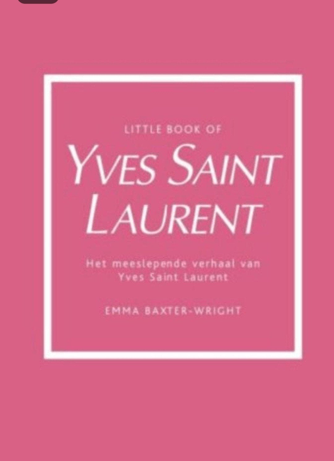 HET MEESLEPENDE VERHAAL VAN YVES SAINT LAURENT. Hardcover, Verzenden, Zo goed als nieuw