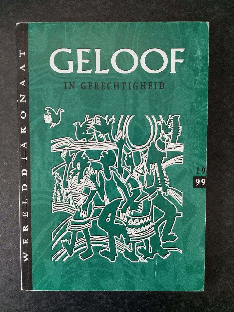 Geloof in gerechtigheid - Werelddiakonaat 1999, Generale Diakonale Raad, Christendom | Protestants, Ophalen of Verzenden, Zo goed als nieuw