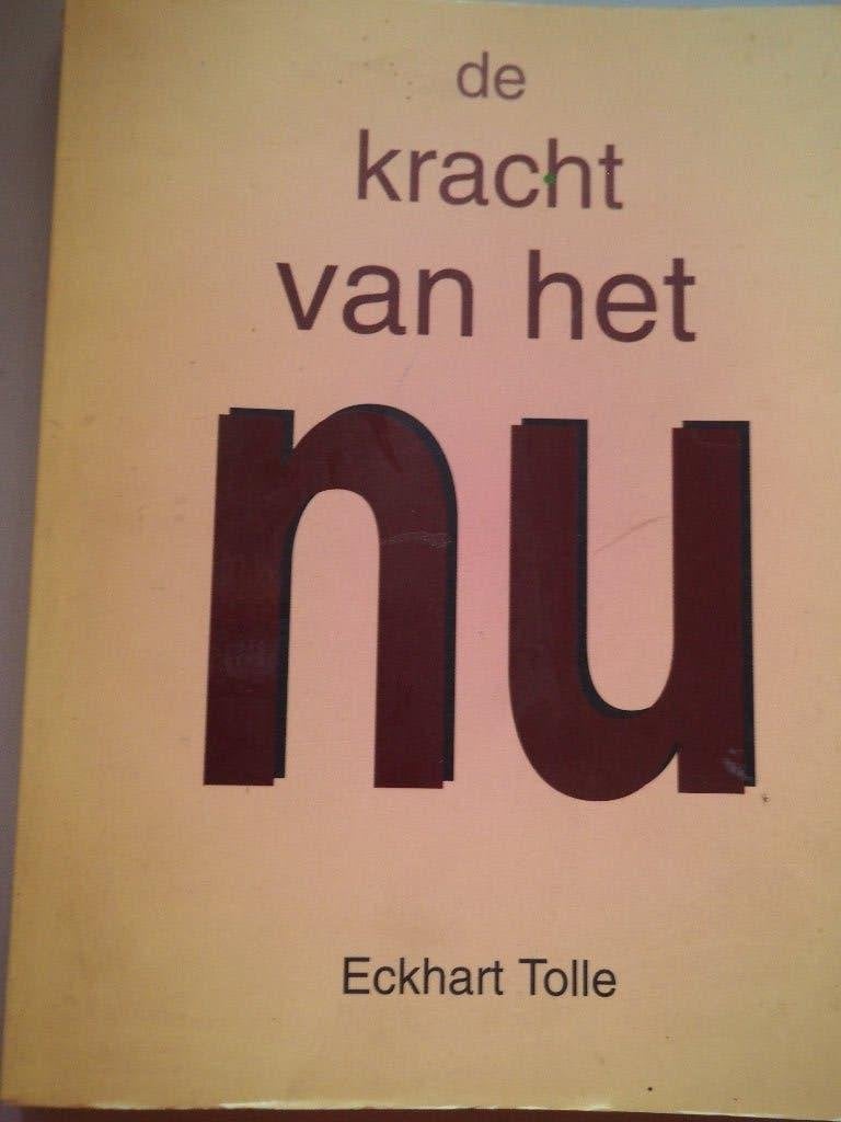 De Kracht van het NU Eckhart Tolle, Spiritualiteit algemeen, Verzenden, Zo goed als nieuw, Eckhart Tolle