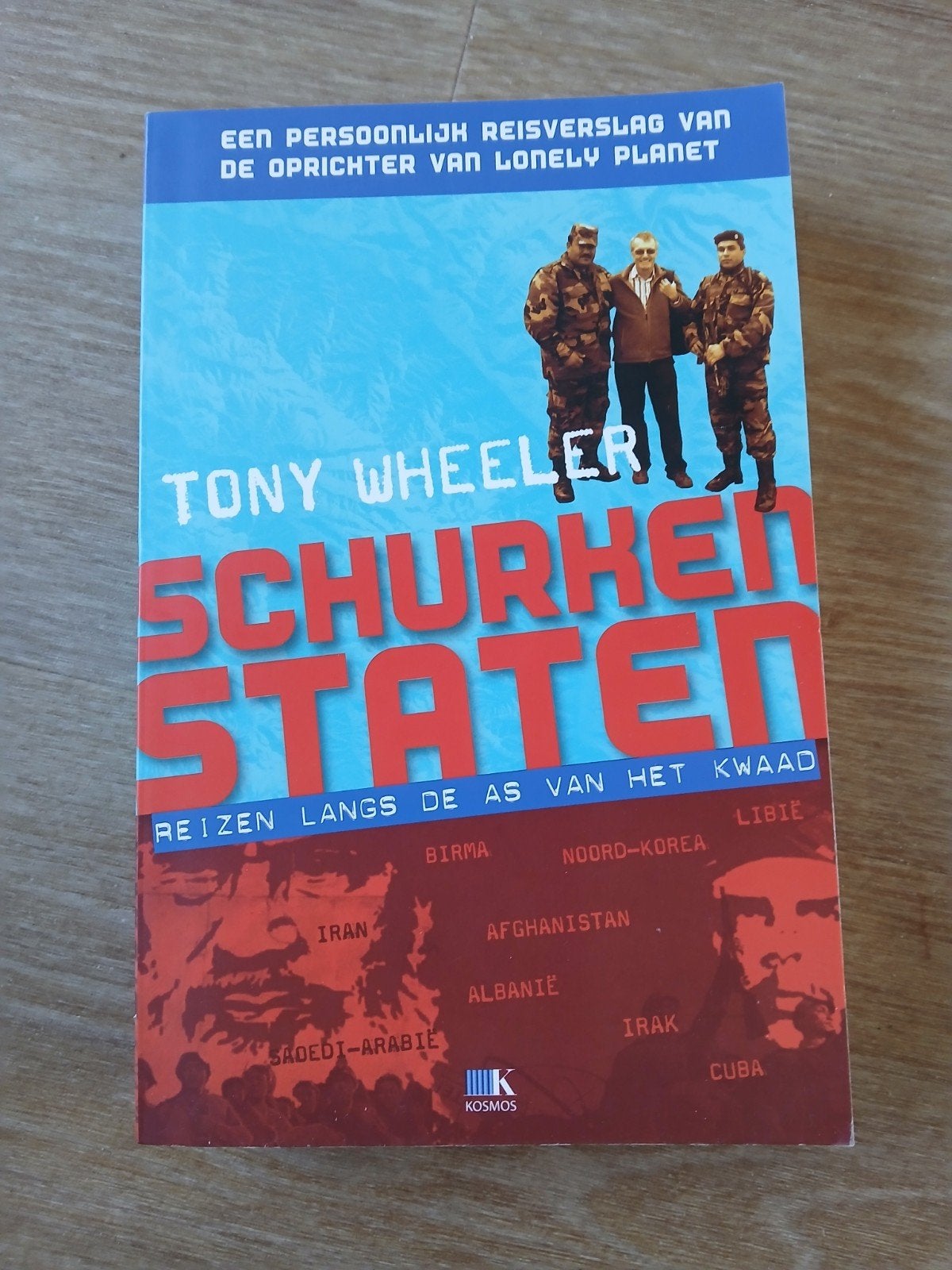Schurkenstaten - Tony Wheeler (Lonely Planet), Ophalen of Verzenden, Zo goed als nieuw, Tony Wheeler, Overige merken