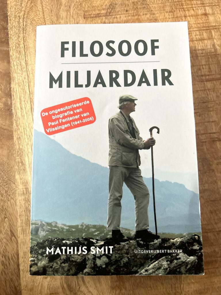 Filosoof Miljardair - Biografie Paul Fentener van Vlissingen, Boeken, Ophalen of Verzenden, Gelezen