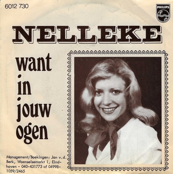 Nelleke – Want In Jouw Ogen, Verzenden, 7 inch, Zo goed als nieuw, Nederlandstalig