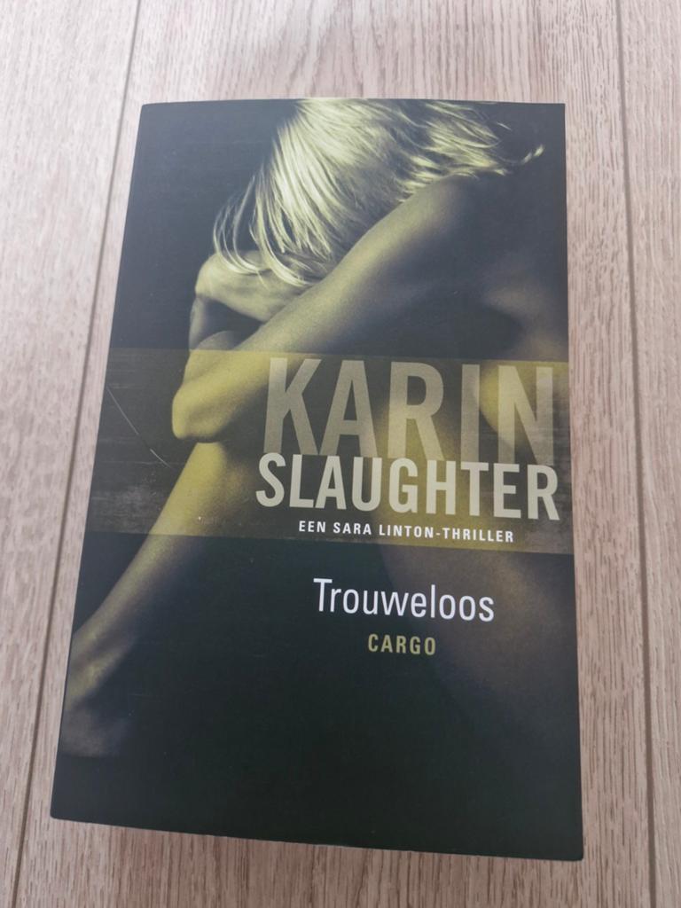 Karin Slaughter - Trouweloos, Ophalen of Verzenden, Zo goed als nieuw, Karin Slaughter