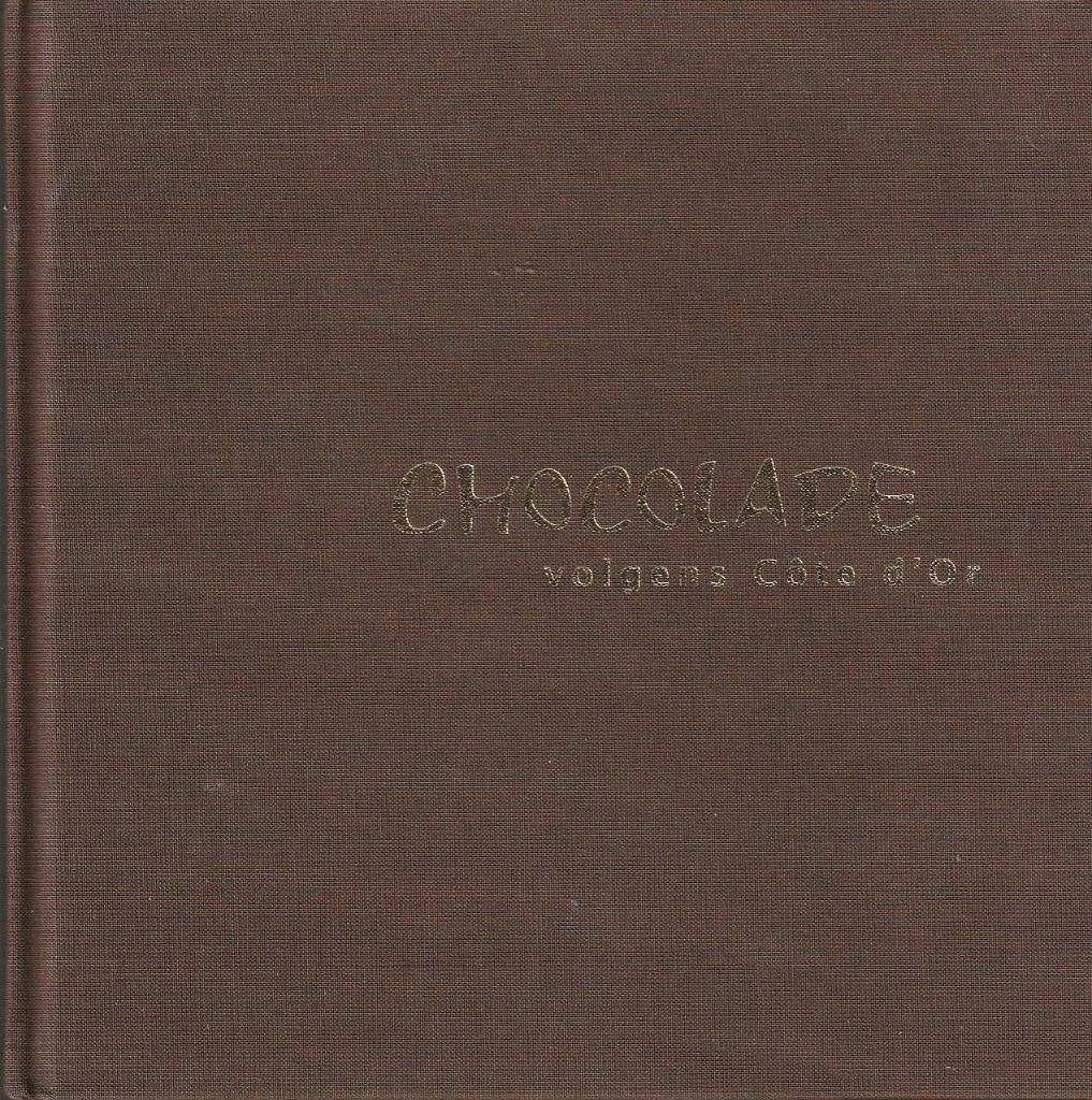 Chocolade volgens Côte d'Or"", Boeken, Ophalen of Verzenden, Zo goed als nieuw, Jan Paul Schutten&Marianne Rosenberg