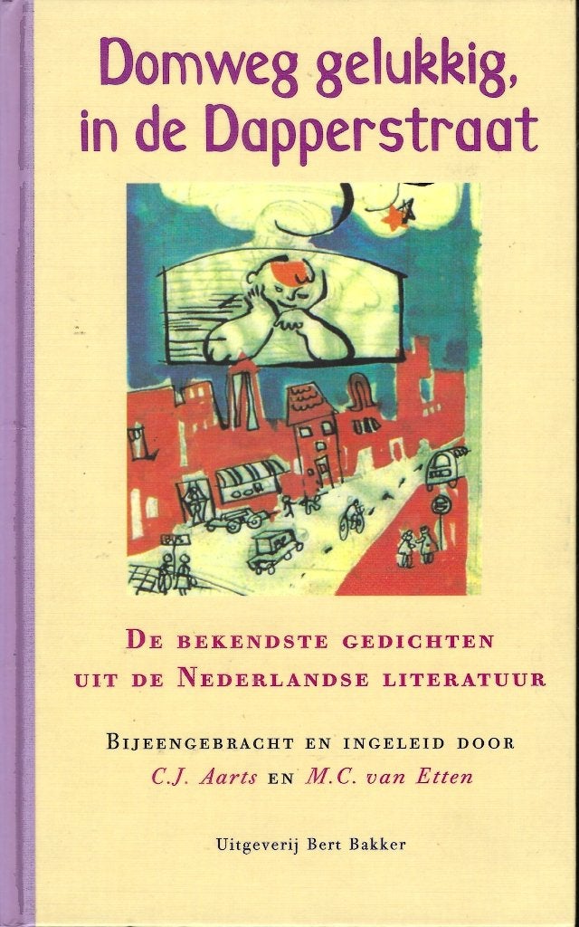 Domweg gelukkig in de Dapperstraat, Ophalen of Verzenden, Zo goed als nieuw, C.J. Aarts, Nederland