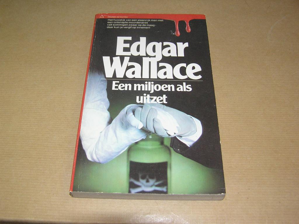 Een miljoen als uitzet -Edgar Wallace, Boeken, Detectives, Ophalen of Verzenden, Gelezen, Edgar Wallace