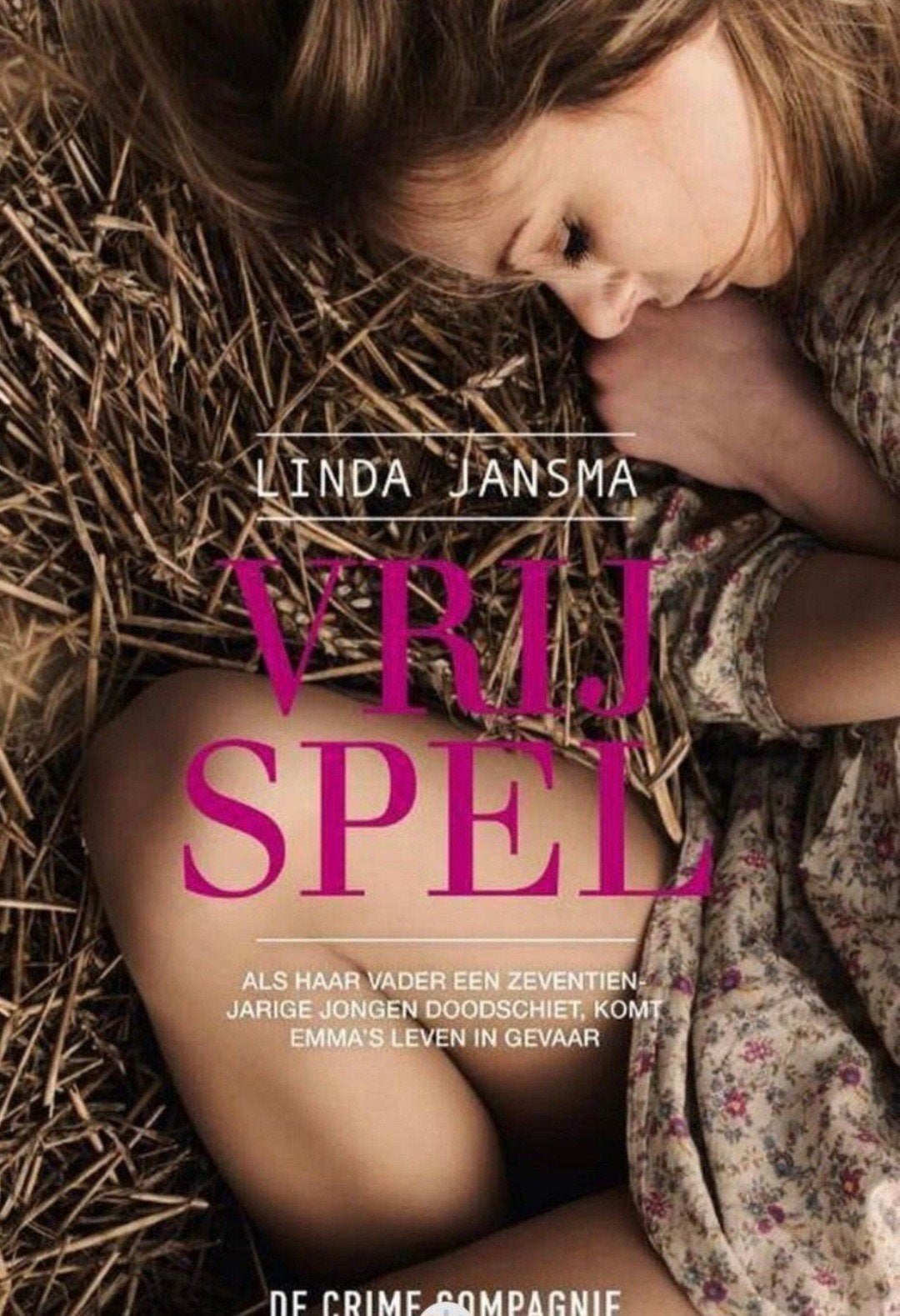 Vrij Spel - Linda Jansma (Thriller), Ophalen of Verzenden, Zo goed als nieuw, Linda Jansma