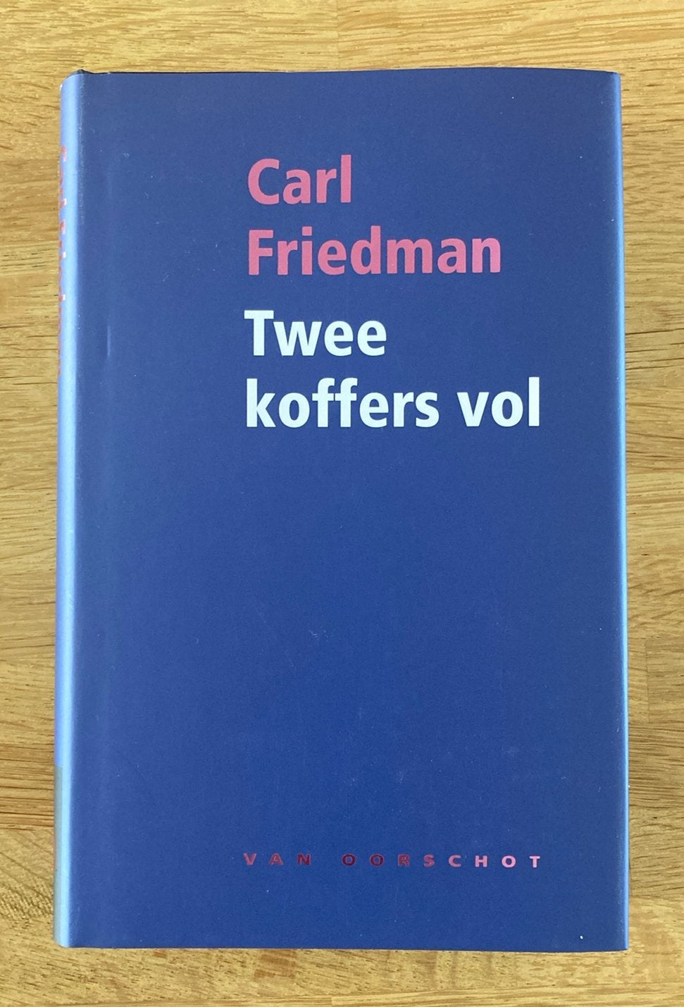Carl Friedman - Twee koffers vol - hardcover - als nieuw, Ophalen of Verzenden, Zo goed als nieuw, Carl Friedman