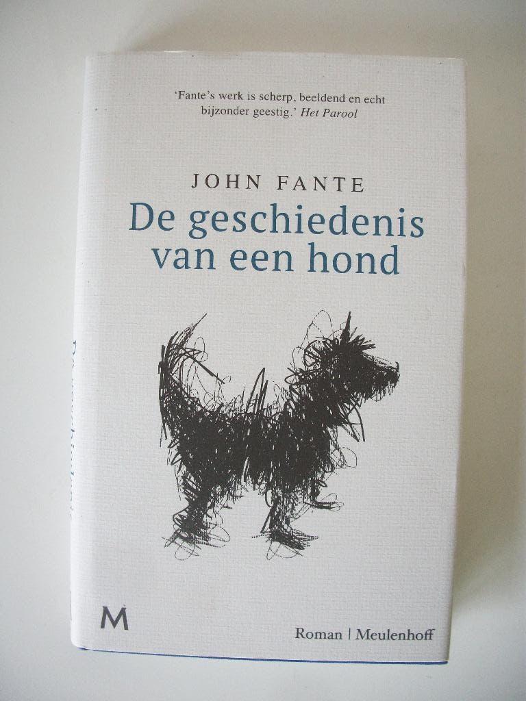 De Geschiedenis van een Hond - John Fante - Nieuw, Ophalen of Verzenden, Nieuw, John Fante, Amerika