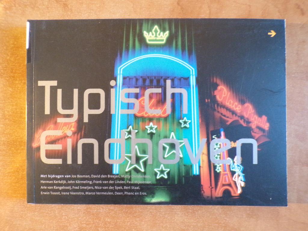 Typisch Eindhoven, teksten in Eindhoven, typografie, foto's, Boeken, Ophalen of Verzenden, Gelezen, Overige onderwerpen