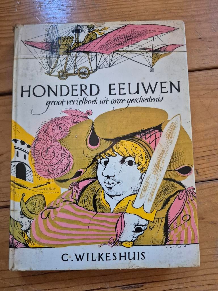 Honderd Eeuwen - Groot Vertelboek uit onze Geschiedenis, Ophalen of Verzenden, 20e eeuw of later, Gelezen, C. Wilkeshuis