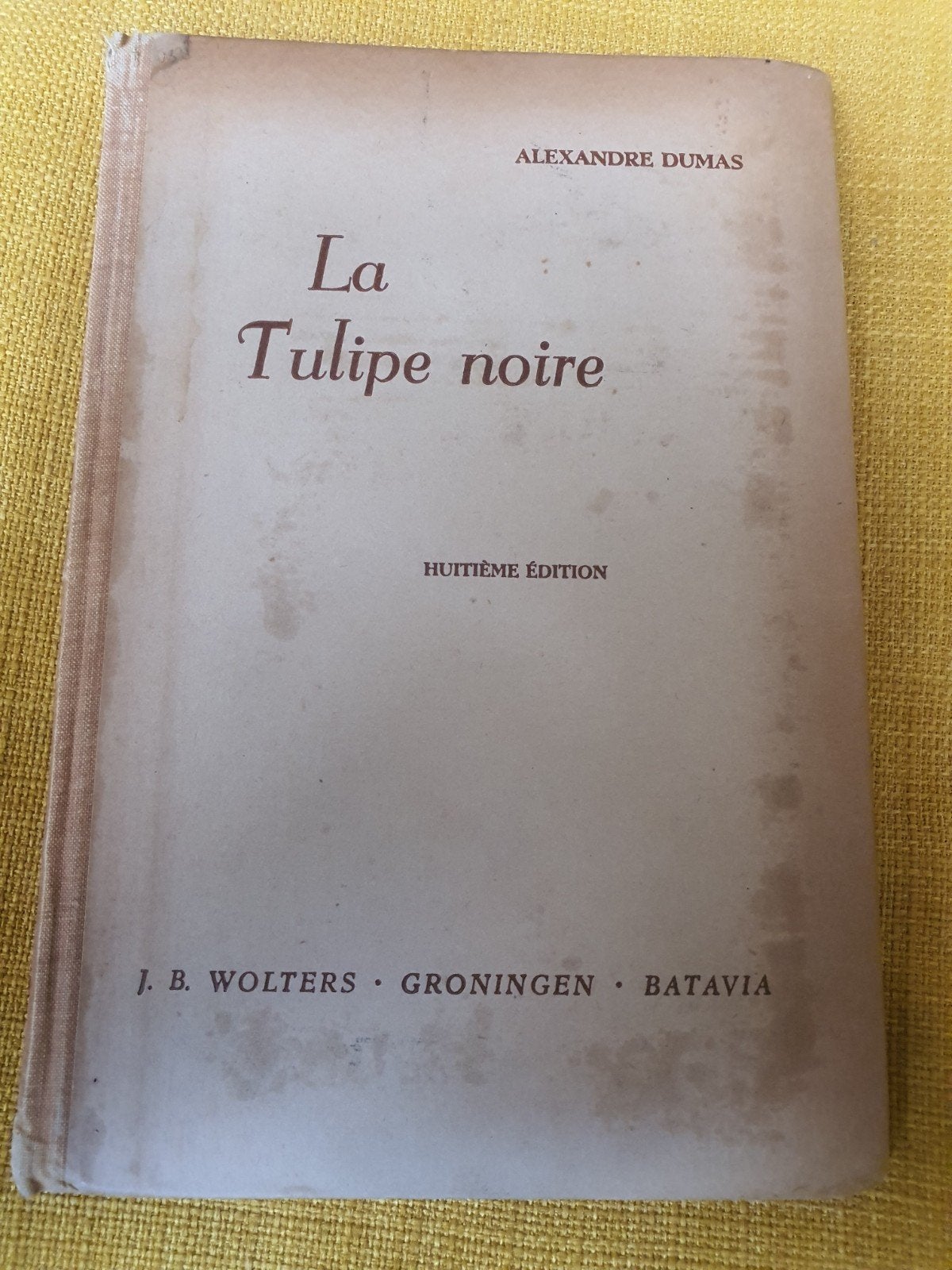 Alexandre Dumas - La Tulipe Noire (achtste editie), Ophalen of Verzenden