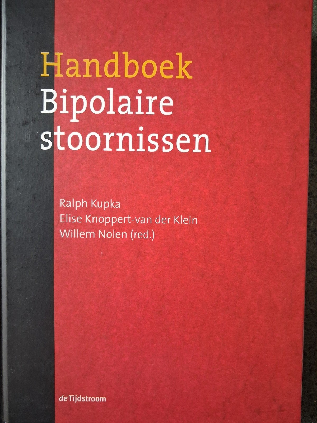 Handboek Bipolaire stoornissen., Boeken, Kupka, Knoppert van der Klein, Nolen, Nieuw, Ophalen of Verzenden, Ontwikkelingspsychologie