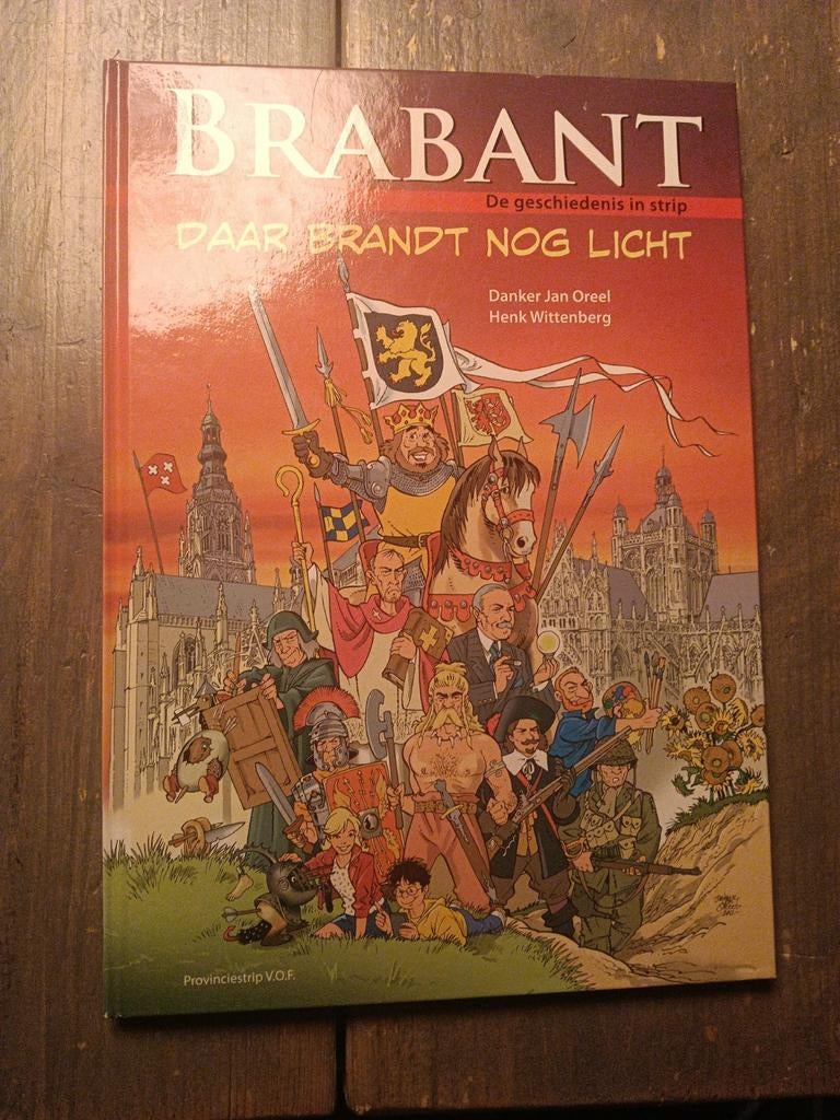 Brabant: Daar Brandt Nog Licht - De Geschiedenis in Strip, Ophalen of Verzenden