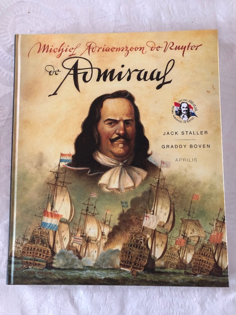 De Admiraal: Michiel Adriaenszoon de Ruyter, Ophalen of Verzenden, Zo goed als nieuw, Jack Staller