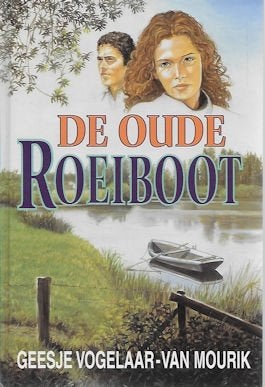 Geesje Vogelaar-v Mourik: De oude roeiboot, Ophalen of Verzenden, Zo goed als nieuw