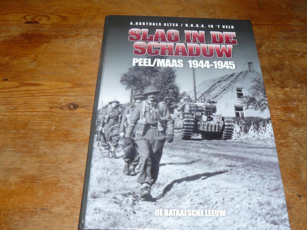 Slag in de schaduw (Peel/Maas 1944-1945, Overloon, Wo2), Boeken, Oorlog en Militair, Tweede Wereldoorlog, Ophalen of Verzenden