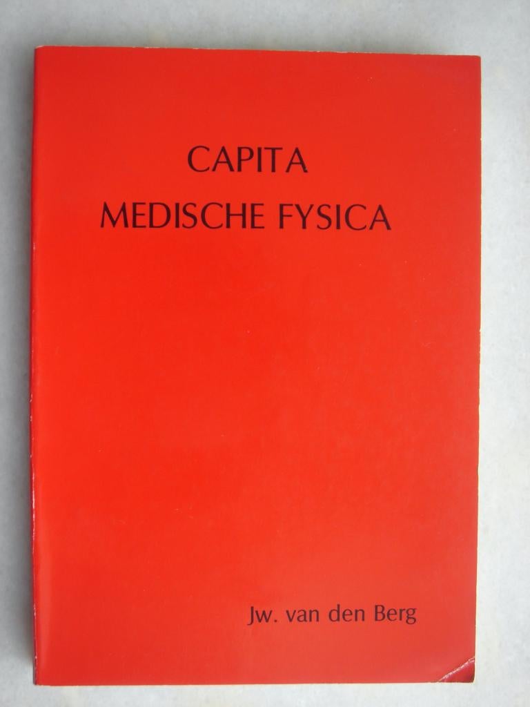 Capita Medische Fysica – IW. Van den Berg , Boeken, Gelezen, Ophalen of Verzenden, WO, IW. Van den Berg 