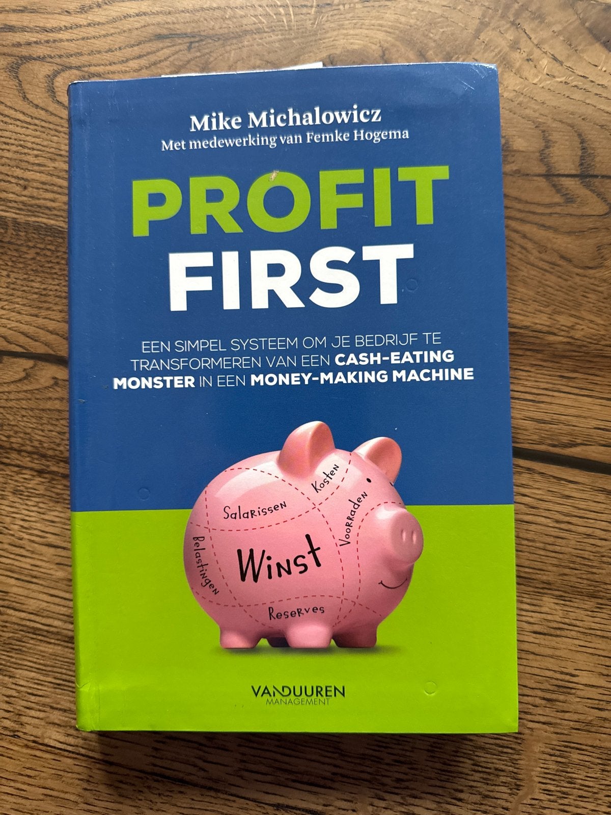 Profit First - Mike Michalowicz (Bedrijfsboek), Boeken, Ophalen of Verzenden, Gelezen, Management
