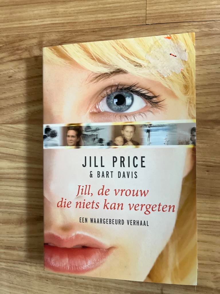Jill, de vrouw die niets kan vergeten - Jill Price, Ophalen of Verzenden, Gelezen, Nederland