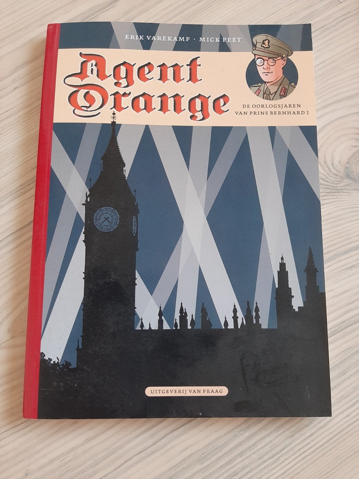 Agent Orange: De Oorlogsjaren van Prins Bernhard I, Ophalen of Verzenden, 20e eeuw of later, Zo goed als nieuw, Erik Varekamp, Mick Peet
