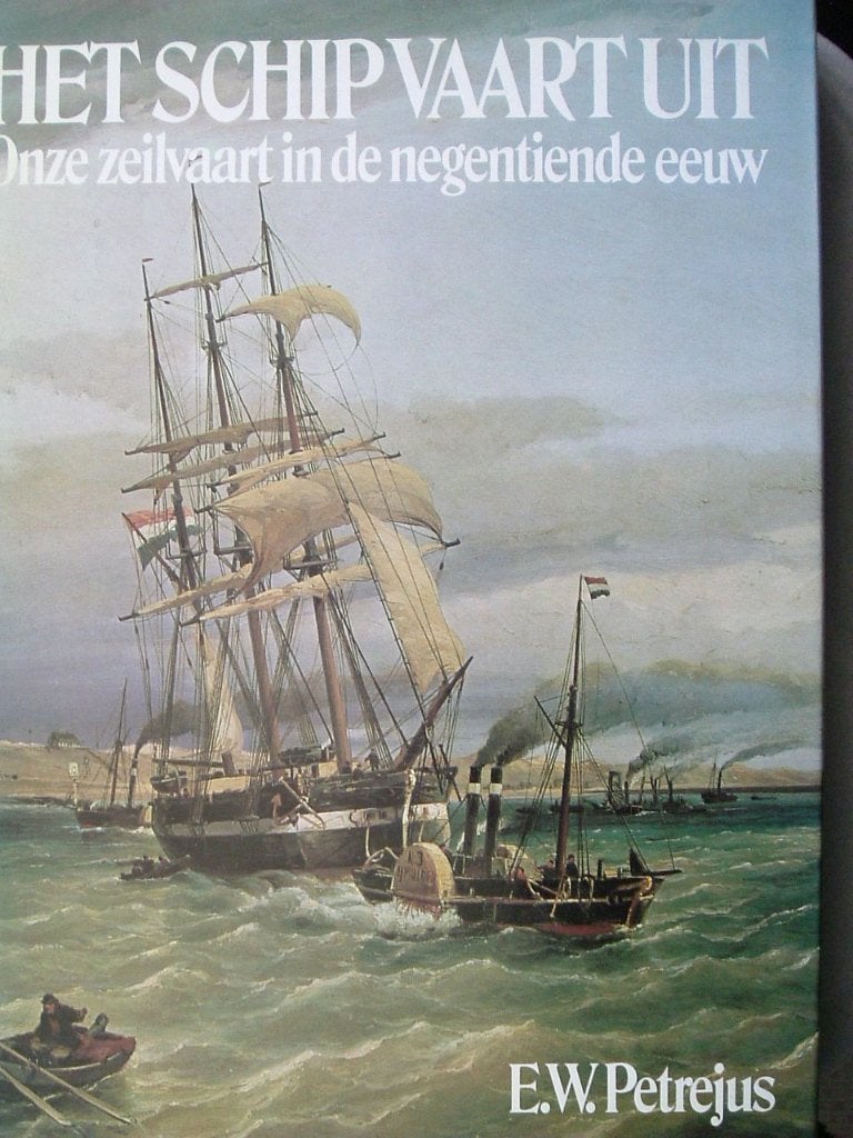 Onze zeilvaart in de negentiende eeuw., Gelezen, 19e eeuw, E.W. Petrejus, Ophalen of Verzenden