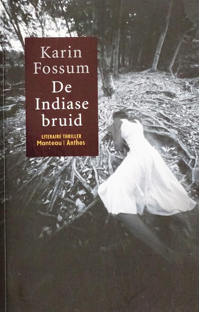 DE INDIASE BRUID door KARIN FOSSUM met INSPECTEUR SEJER, Scandinavië, Ophalen of Verzenden, Zo goed als nieuw, Karin Fossum